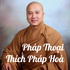 Pháp Thoại Thích Pháp Hoà