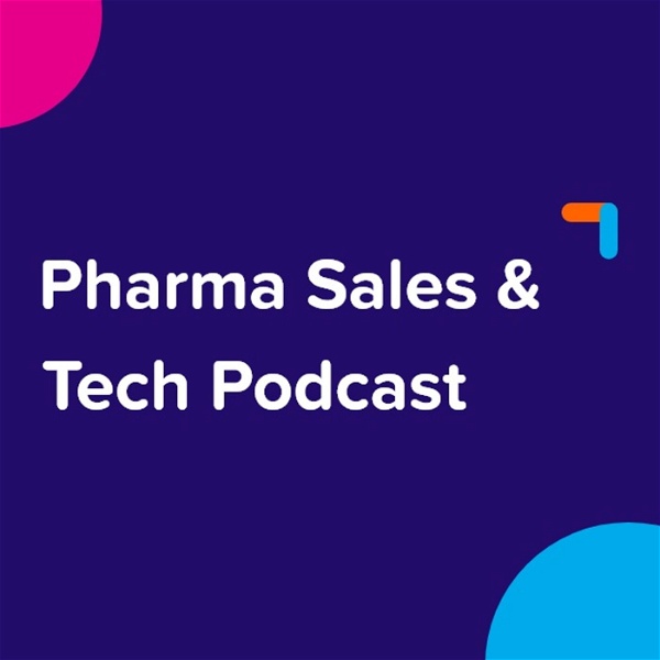 Artwork for Pharma Sales & Tech Podcast by Platforce
