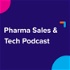 Pharma Sales & Tech Podcast by Platforce