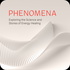 Phenomena Podcast- The Science & Stories of Energy Healing