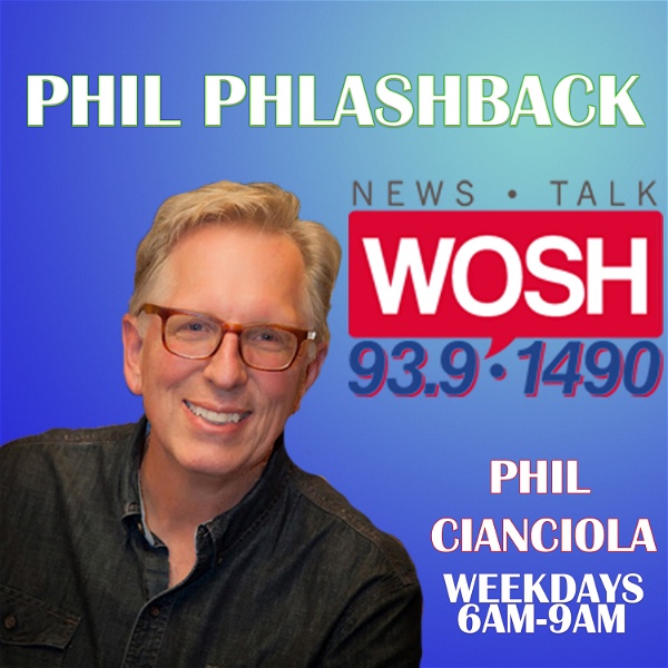 Artwork for Phil Phlashback from News Talk 93.9 & 1490 WOSH Oshkosh