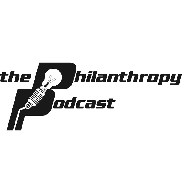 Artwork for Philanthropy Podcast: A Resource for Nonprofit Leaders and Fundraising & Advancement Professionals