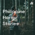 Philippine Horror Stories