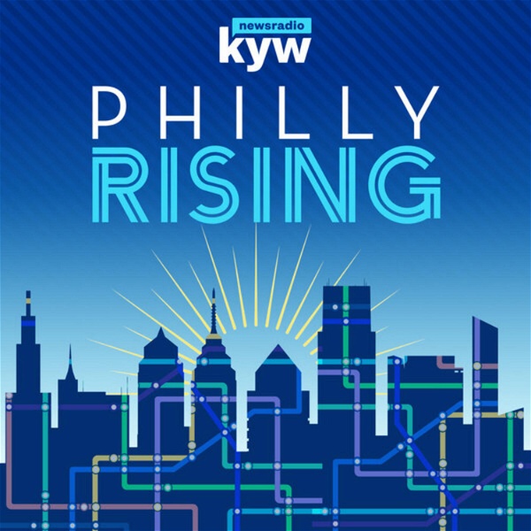 Artwork for Philly Rising: Difference Makers from KYW Newsradio