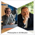 Philosophie in 30 Minuten