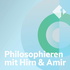 Philosophieren mit: Hirn und Amir