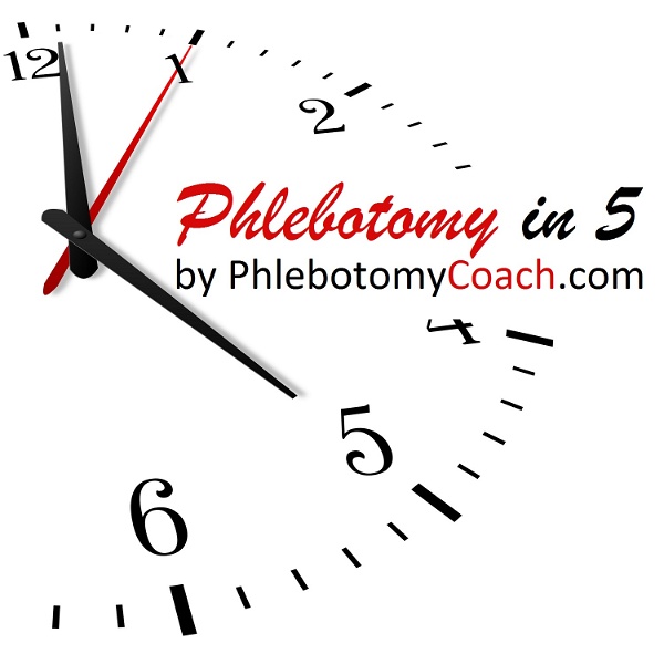 Artwork for Phlebotomy In 5 Podcast