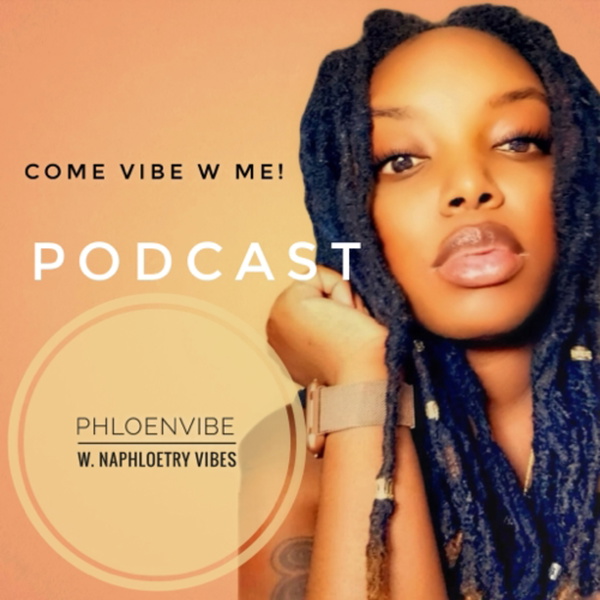 Artwork for PhloeNvibe w. Naphloetry Vibes