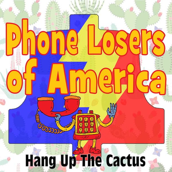 Artwork for Phone Losers of America