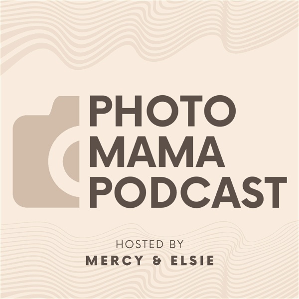 Artwork for Photo Mama Podcast