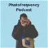 Photofrequency Podcast