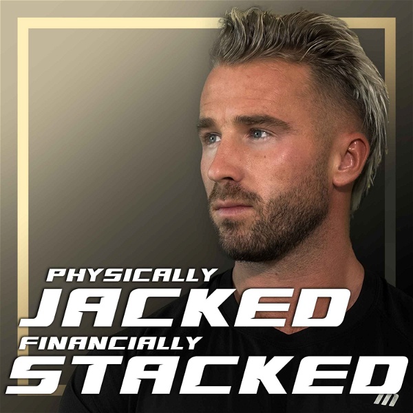 Artwork for Physically Jacked & Financially Stacked