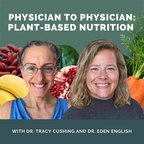 Artwork for Physician to Physician Plant-Based Nutrition