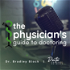 Physician's Guide to Doctoring with Bradley B. Block, MD