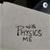 Physics With Me