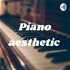 Piano aesthetic