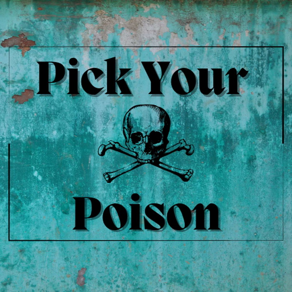 Artwork for Pick Your Poison