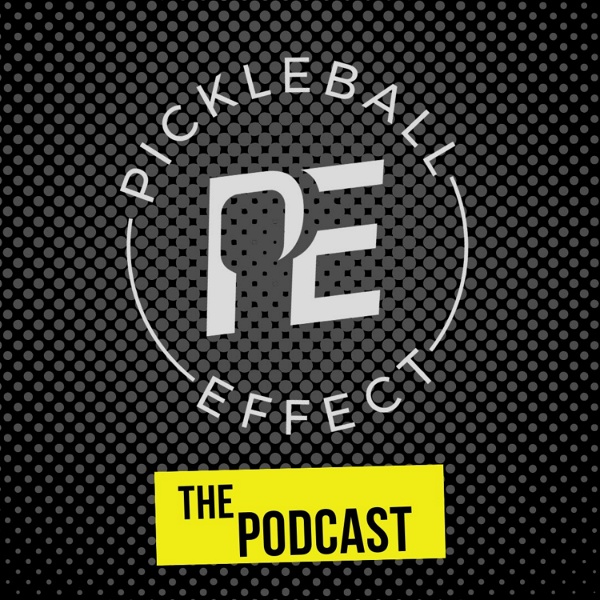 Artwork for Pickleball Effect: The Podcast