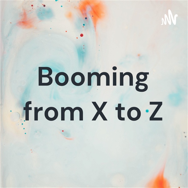 Artwork for Booming from X to Z