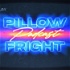 Pillow Fright