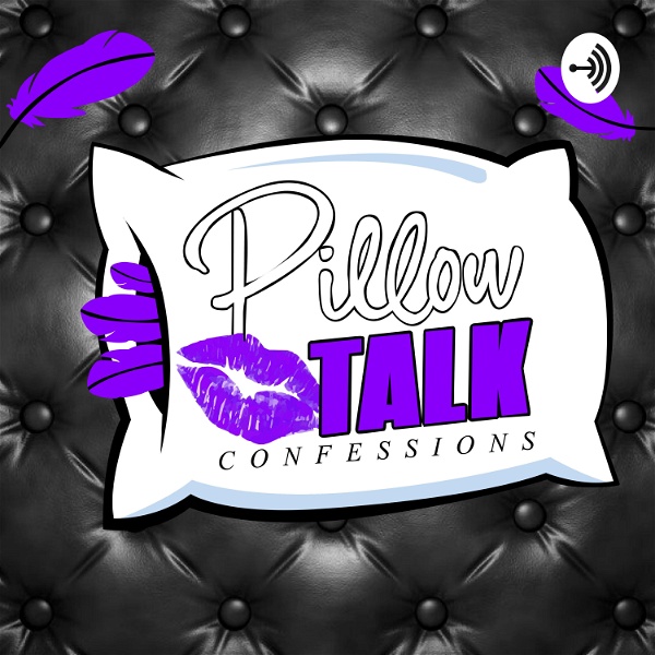 Artwork for Pillow Talk Confessions