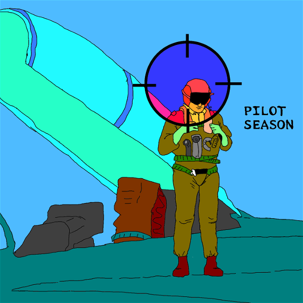 Artwork for Pilot Season!