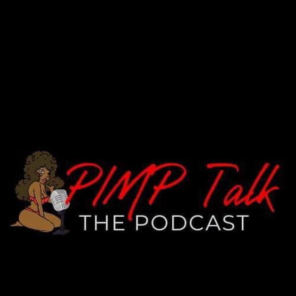 Artwork for Pimp Talk the Podcast