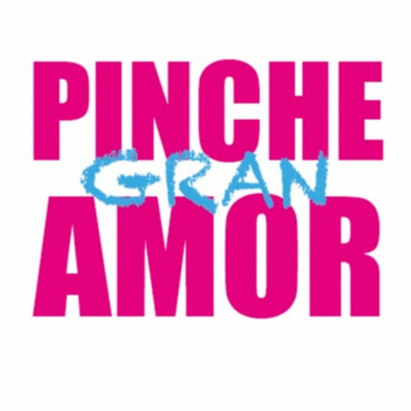 Artwork for PINCHE GRAN AMOR