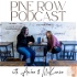Pine Row Podcast