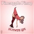 Pineapple Pinup: Hotwife Life