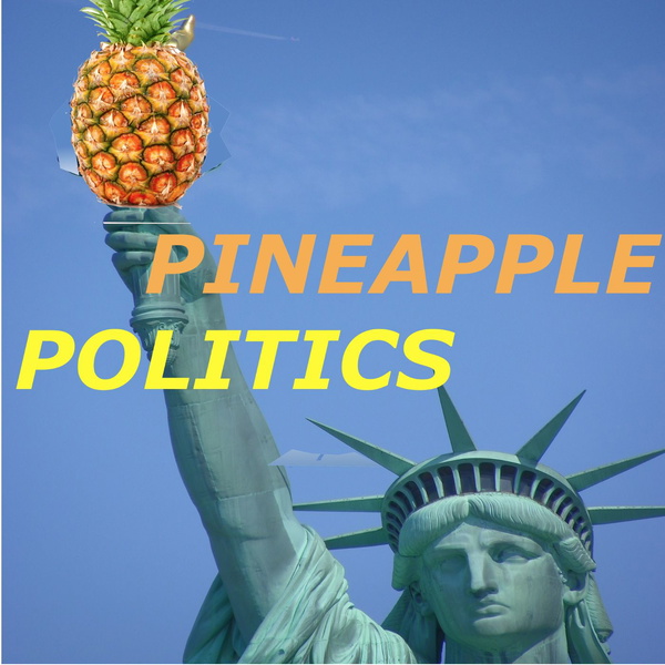 Artwork for Pineapple Politics