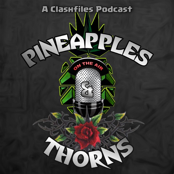 Artwork for Pineapples and Thorns: A Clash of Clans Podcast Show by The Clash Files