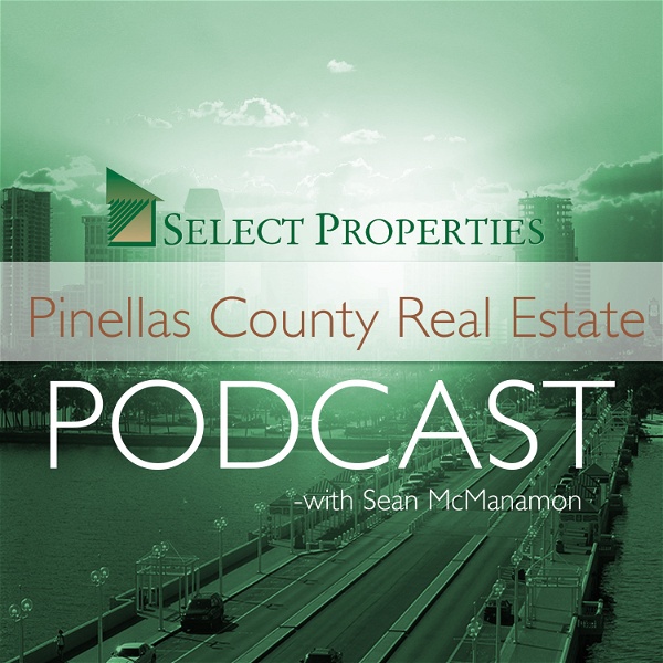 Artwork for Pinellas County Real Estate Podcast