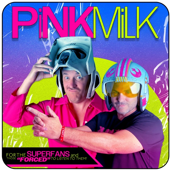Artwork for Pink Milk a Star Wars Podcast