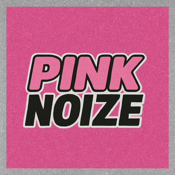 Artwork for PINK NOIZE