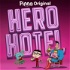 Pinna Original: Hero Hotel