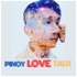 Pinoy Love Talk