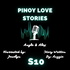 Pinoy Tagalog Love Stories S10