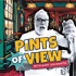 Pints Of View