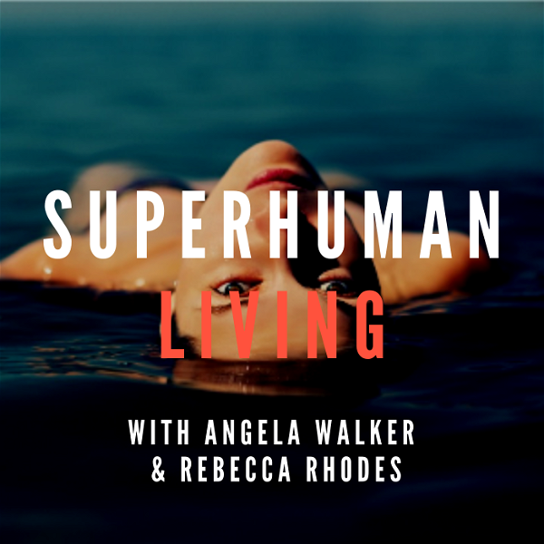 Artwork for SuperHuman Living Podcast