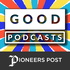 Good Podcasts