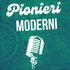 Pionieri Moderni-Adolescenza da scoprire