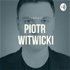 Piotr Witwicki Podcast