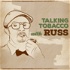 Pipes and Cigars: Talking Tobacco with Russ