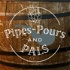 Pipes, Pours, and Pals