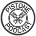 Pistone Podcast