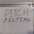 Pitch Meeting