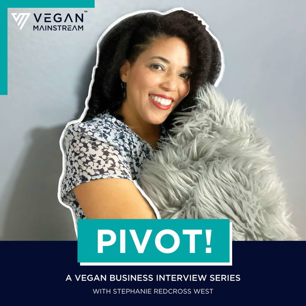 Artwork for Pivot! A Vegan Business Interview Series