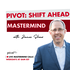 Pivot: SHIFT Ahead Mastermind