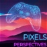 Pixels & Perspectives